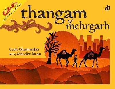 Thangam of Mehrgarh - Geeta Dharmarajan