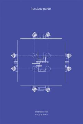 Coperta cărții 'Francisco Pardo: Imperfections - Francisco Pardo'