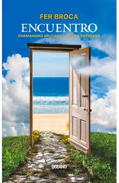 Poza produsului Encuentro: Chamanismo Aplicado a la Vida Cotidiana - Fer Broca