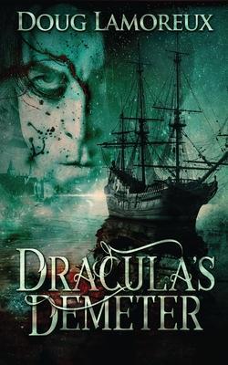 Dracula's Demeter - Doug Lamoreux