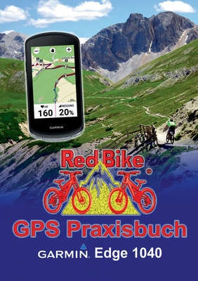 Coperta cărții 'GPS Praxisbuch Garmin Edge 1040 - Red Bike Nußdorf'
