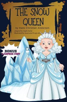 The Snow Queen Bonus: Illustrated. Hans Christian Andersen's Fairy Tale / Hardcover - Hans Christian Andersen