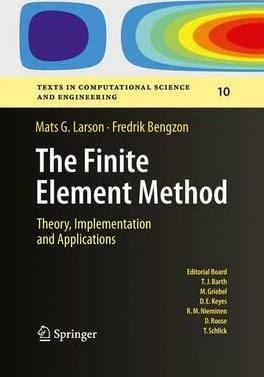 The Finite Element Method: Theory, Implementation, and Applications - Mats G. Larson