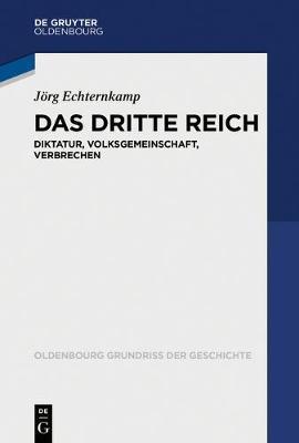 Coperta cărții 'Das Dritte Reich: Diktatur, Volksgemeinschaft, Krieg - Jörg Echternkamp'