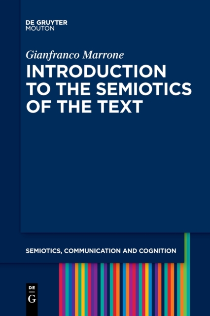 Introduction to the Semiotics of the Text - Gianfranco Marrone