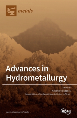 Advances in Hydrometallurgy - Alexandre Chagnes