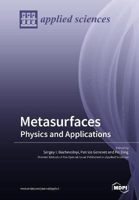 Coperta cărții 'Metasurfaces: Physics and Applications - Sergey I. Bozhevolnyi'