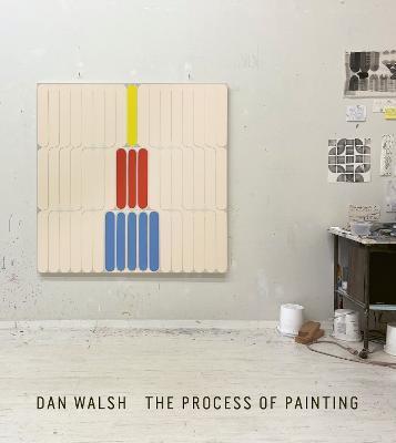Dan Walsh: The Process of Painting - Dan Walsh