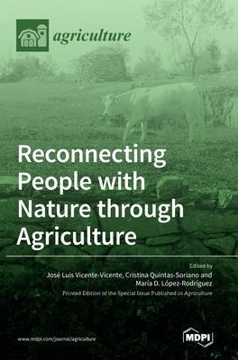 Coperta cărții 'Reconnecting People with Nature through Agriculture - Jos´e Luis Vicente-vicente'