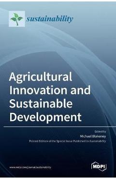 Coperta cărții 'Agricultural Innovation and Sustainable Development - Michael Blakeney'