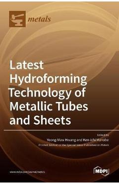 Coperta cărții 'Latest Hydroforming Technology of Metallic Tubes and Sheets - Ken-ichi Manabe'