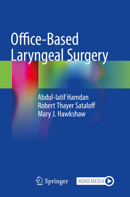 Office-Based Laryngeal Surgery - Abdul-latif Hamdan