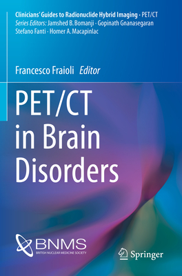 Pet/CT in Brain Disorders - Francesco Fraioli