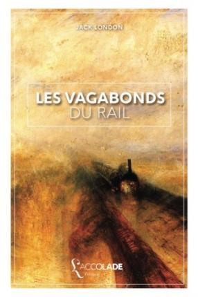 Les Vagabonds du Rail: dition bilingue anglais/franais (+ lecture audio intgre) - Jack London