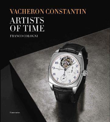 Vacheron Constantin: Artists of Time - Franco Cologni