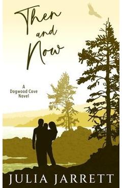 Coperta cărții 'Then and Now - Julia Jarrett'