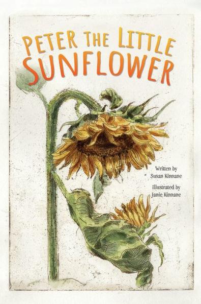 Peter the Little Sunflower - Susan Kinnane