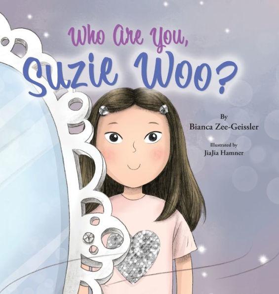 Who Are You, Suzie Woo? - Bianca Zee-geissler