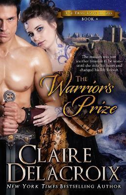 The Warrior's Prize: A Medieval Scottish Romance - Claire Delacroix