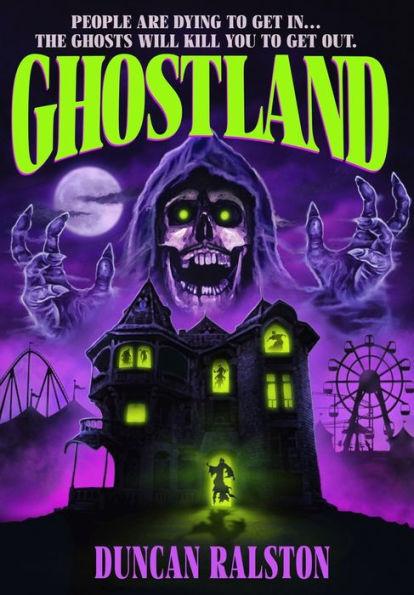 Ghostland: Ghost Hunter Edition - Duncan Ralston