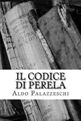 Il codice di Perela - Aldo Palazzeschi