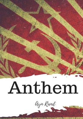 Anthem - Ayn Rand