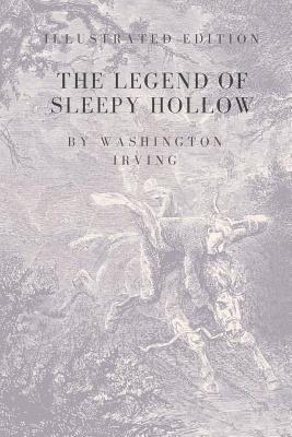 The Legend of Sleepy Hollow: Special and Illustrated Edition - Washington Irving