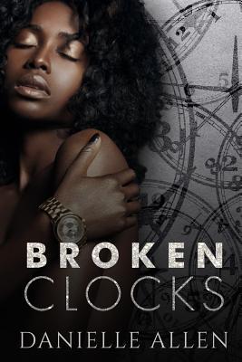 Broken Clocks - Danielle Allen