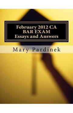 Coperta cărții 'February 2012 CA BAR EXAM for Attorneys: Essay Questions and Selected Answers - State Bar Of California'