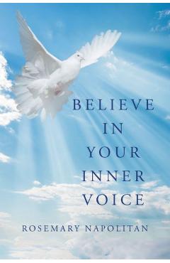 Coperta cărții 'Believe in Your Inner Voice - Rosemary Napolitan'