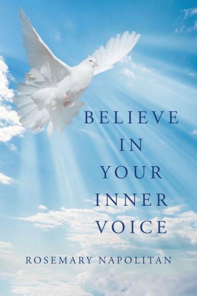 Believe in Your Inner Voice - Rosemary Napolitan
