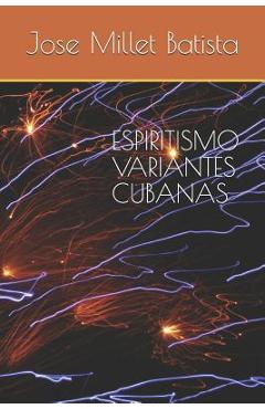 Poza produsului Espiritismo, Variantes Cubanas - Jose Millet Batista