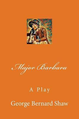 Major Barbara - George Bernard Shaw