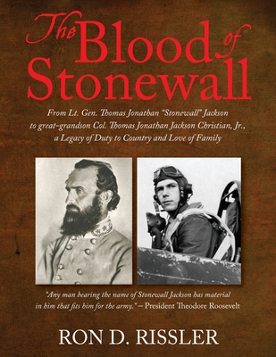 The Blood of Stonewall: From Lt. Gen. Thomas Jonathan