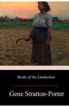 Moths of the Limberlost