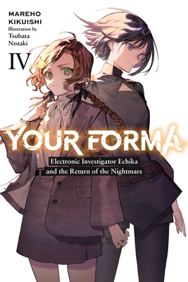 Your Forma, Vol. 4: Volume 4 - Mareho Kikuishi