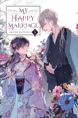 My Happy Marriage, Vol. 5 (Light Novel) - Akumi Agitogi