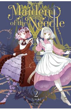 Coperta cărții 'Maiden of the Needle, Vol. 2 (Light Novel) - Zeroki'
