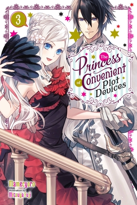 The Princess of Convenient Plot Devices, Vol. 3 (Light Novel): Volume 3 - Mamecyoro