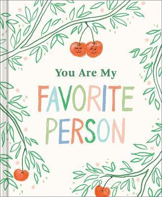 You Are My Favorite Person - Miriam Hathaway
