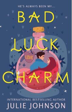 Bad Luck Charm - Julie Johnson