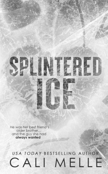 Splintered Ice - Cali Melle
