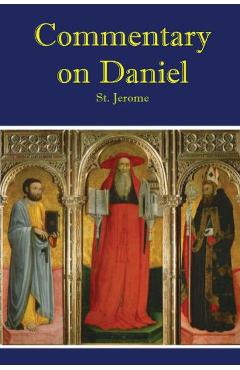 Poza produsului Commetary on Daniel - St Jerome