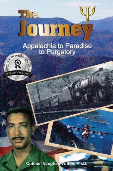 The Journey: Appalachia to Paradise to Purgatory - Colonel Vaughan Witten