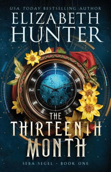 The Thirteenth Month: A Time Travel Fantasy - Elizabeth Hunter