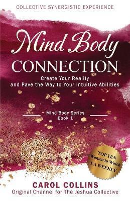 Mind Body Connection - Carol Collins