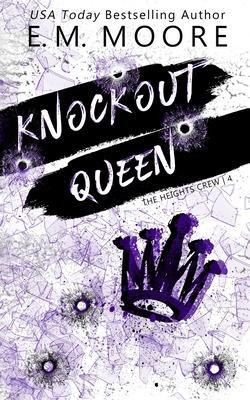 Knockout Queen - E. M. Moore