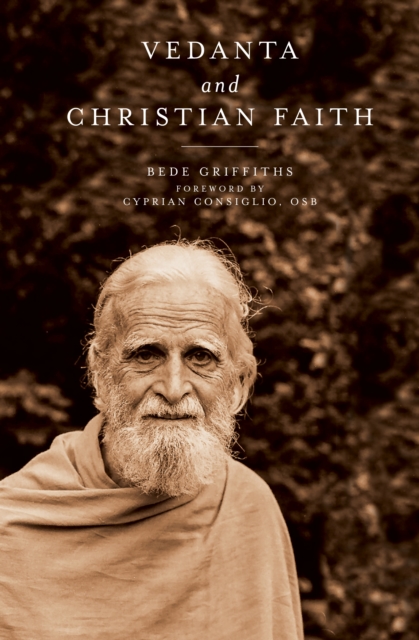 Vedanta and Christian Faith - Bede Griffiths