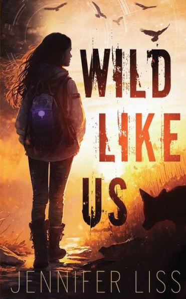 Wild Like Us - Jennifer Liss