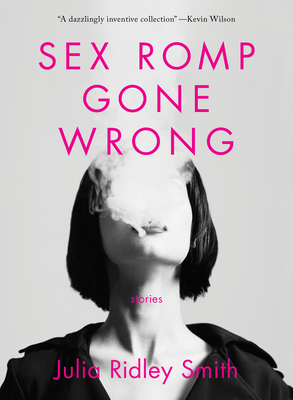 Sex Romp Gone Wrong - Julia Ridley Smith